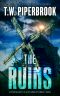 [The Ruins 04] • The Ruins Book 4 · A Dystopian Society in a Post-Apocalyptic World